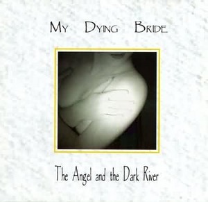 My Dying Bride - The Angel And The Dark River (1995)