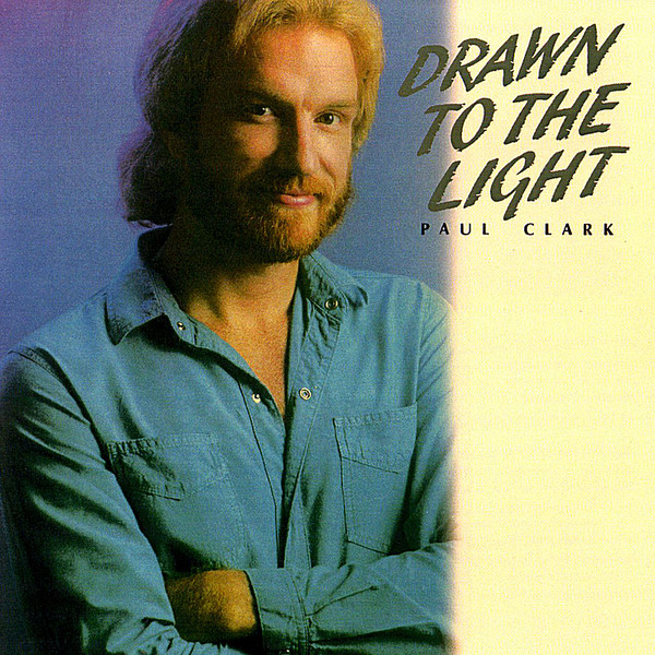 Paul Clark - Drawn to the Light (1982)