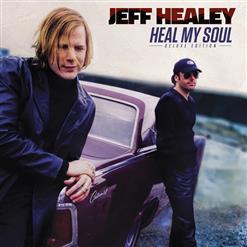 Jeff Healey - Heal My Soul [Deluxe Edition] (2020)