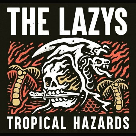 THE LAZYS - TROPICAL HAZARDS 2018